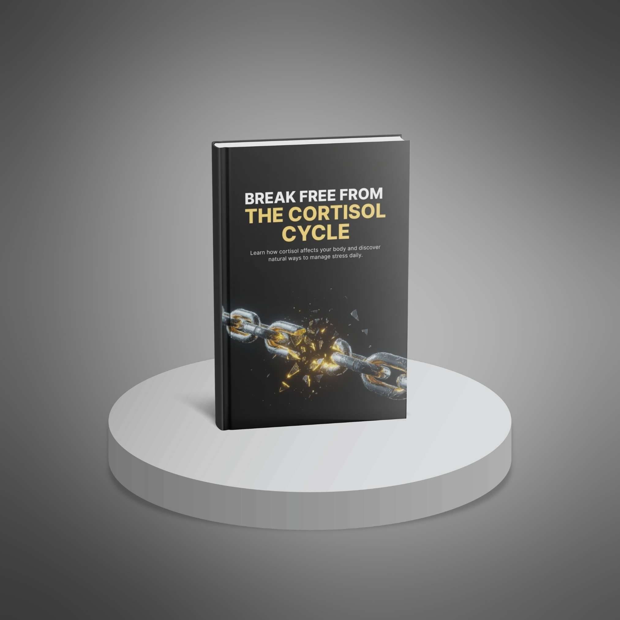 Break-Free-from-the-Cortisol-Cycle---Ebook3 Break Free from the Cortisol Cycle - Image 4