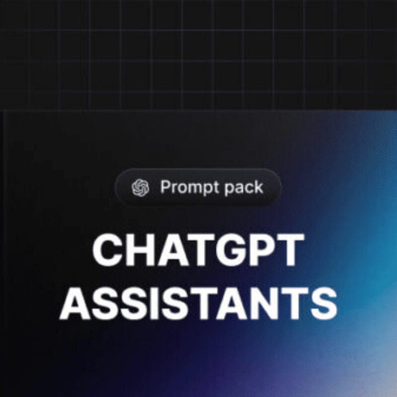 ChatGPT Assistants Prompts Pack